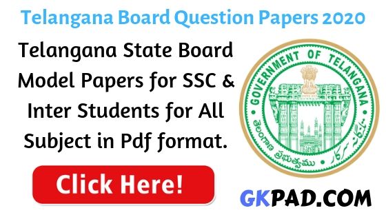 Telangana Board Question Paper 2020 For SSC & Inter - GKPAD.COM