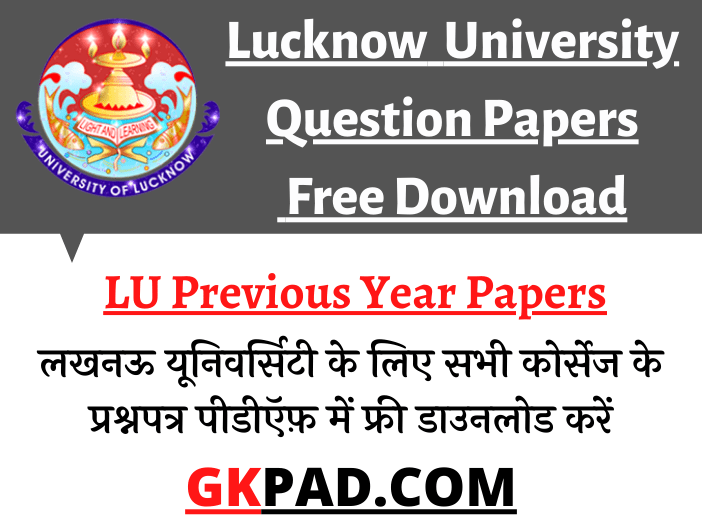 Lucknow University Question Papers 2024 PDF (Previous Year Papers)